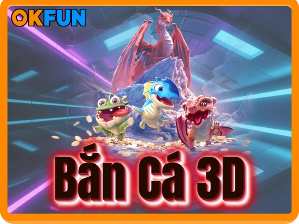 OKFUN Bắn cá 3D